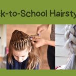 Trendy Back-to-School Hairstyles for All Hair Types