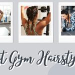 Best Gym Hairstyles: Stay Stylish During Workouts