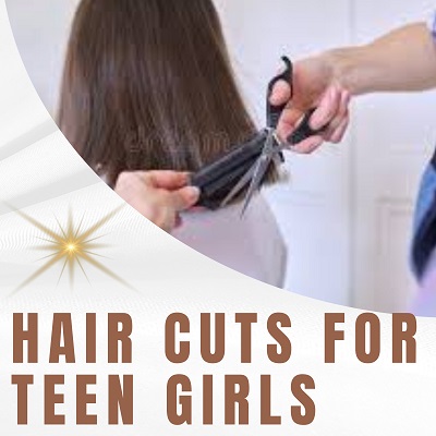 “Cute Haircuts for Teen Girls:Popular Styles”