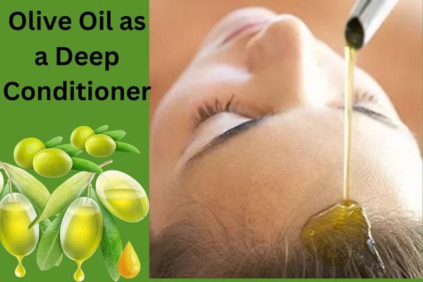 olive oil as a deep conditioner