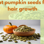 How to Eat Pumpkin Seeds for Natural Hair Growth